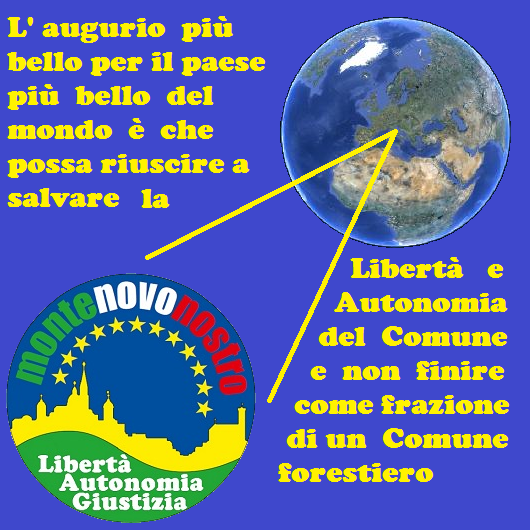 Dal Mondo L augurio più bello che c è è per Montenovo libero e autonomo Comune per sempre